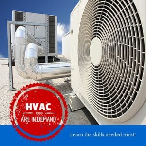 HVAC jobs are in demand. Learn what skills are most needed.